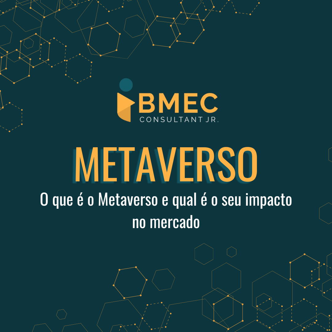 O que é o Metaverso e qual é o seu impacto no mercado 